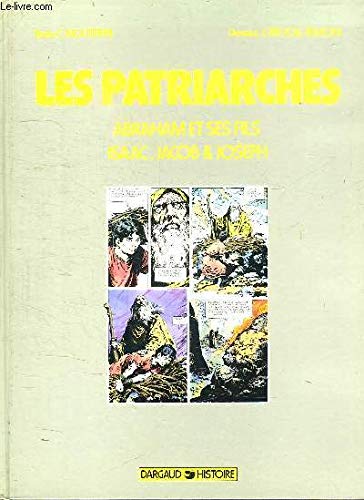 Les Patriarches : Abraham et ses fils, Isaac, Jacob, Joseph