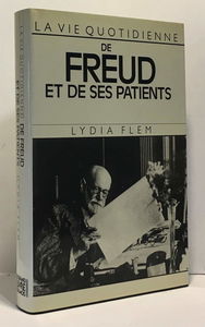 La vie quotidienne de Freud et de ses patients
