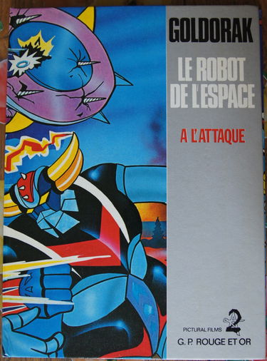 Goldorak, le robot de l'espace, a l'attaque