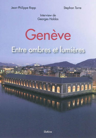 Genève : entre ombres et lumières