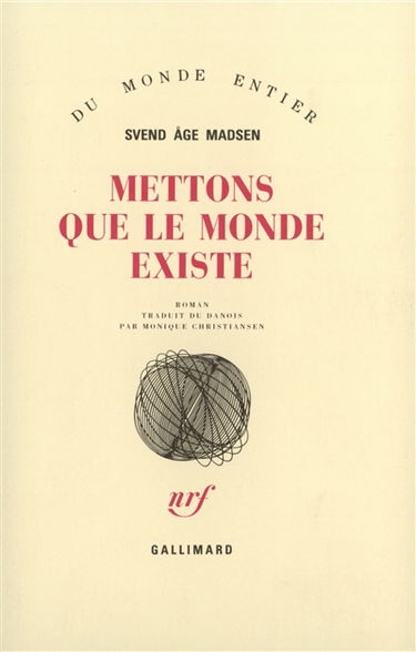 Mettons que le monde existe
