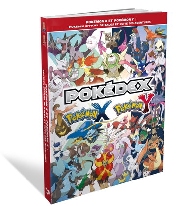 Couverture de Pokemon X et Pokemon Y: le guide Pokedex officiel de Kalos et suite des aventures