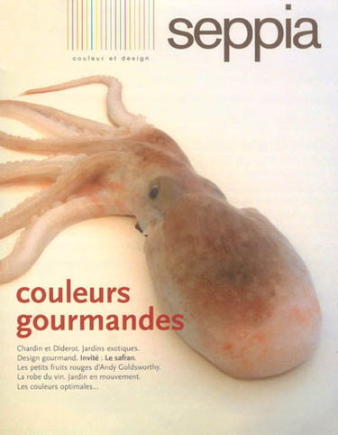 Seppia, n° 1. Couleurs gourmandes