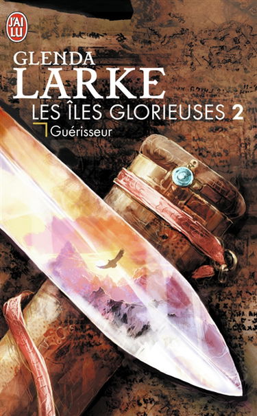Les îles glorieuses. Vol. 2. Guérisseur