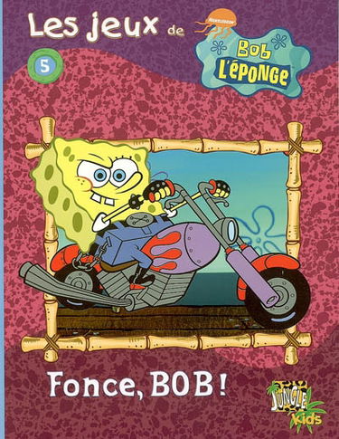 Les jeux de Bob l'éponge. Vol. 5. Fonce, Bob !
