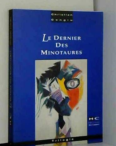 Le dernier des minotaures : trilogie