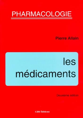 Pharmacologie : Les médicaments