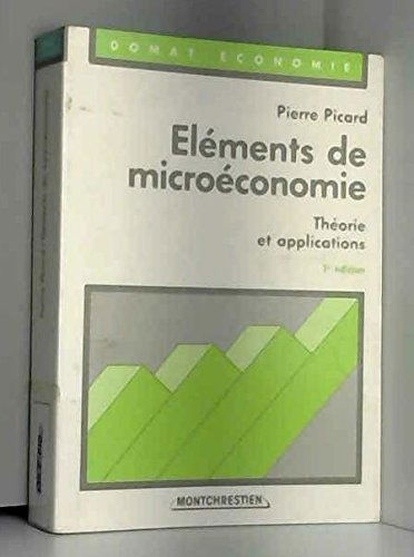 Elements de microeconomie / theorie et applications