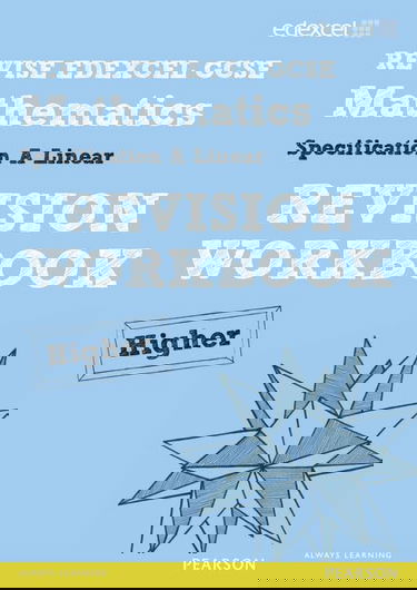 Revise Edexcel GCSE Mathematics Spec A Higher Revision Workbook