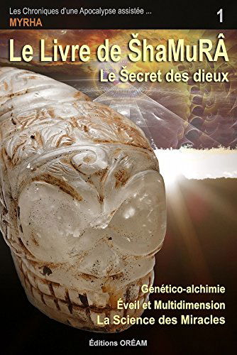 Le livre de ŠhaMuRâ : Le secret des dieux