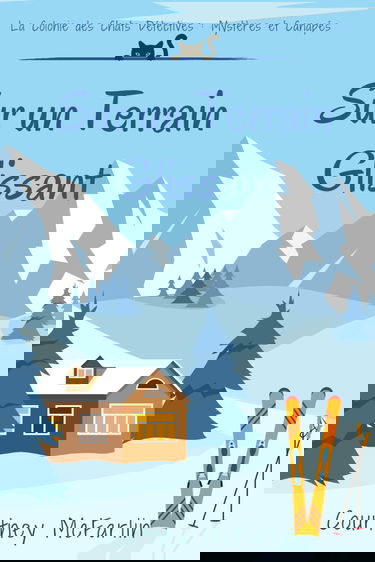 Sur un Terrain Glissant: La Colonie des Chats Détectives : Mystères et Canapés #2