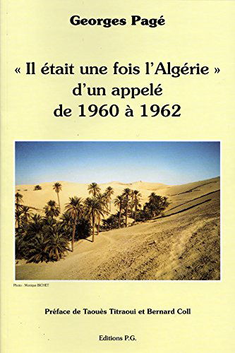 Il était une fois l'Algérie d'un appelé de 1960 à 1962