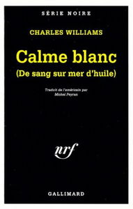 Calme blanc : de sang sur mer d'huile