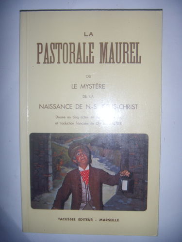 Pastorale Maurel ou le Mystère de la naissance de notre seigneur Jésus-Christ