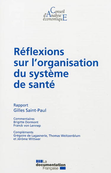 Réflexions sur l'organisation du système de santé