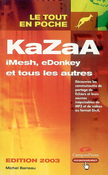 KaZaA, iMesh, eDonkey et tous les autres