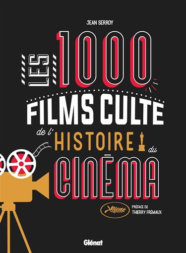 Les 1.000 films culte de l'histoire du cinéma
