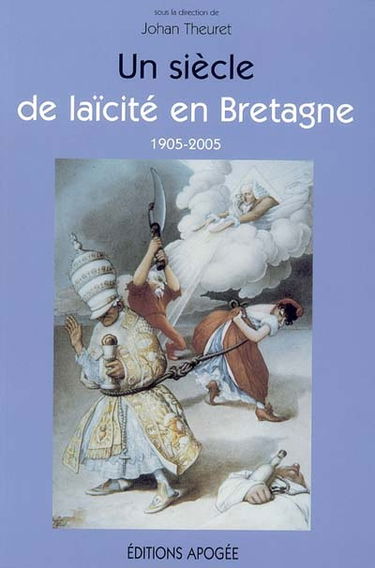 Un siècle de laïcité en Bretagne : 1905-2005