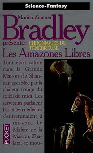 Chroniques de Ténébreuse. Vol. 4. Les amazones libres
