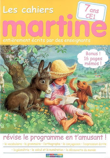Les cahiers Martine : révise le programme en t'amusant !. 7 ans, CE1