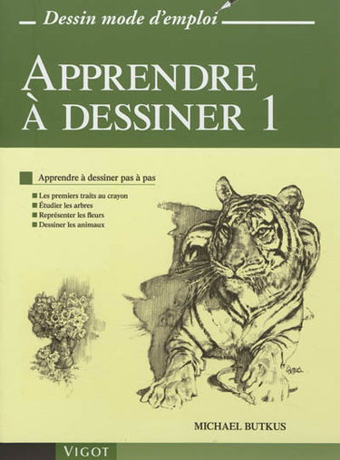 Apprendre à dessiner. Vol. 1