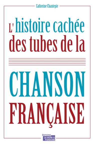 L'histoire cachée des tubes de la chanson française