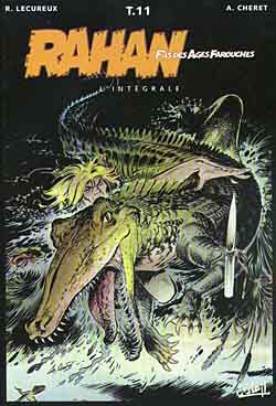 Rahan, fils des âges farouches : l'intégrale. Vol. 11