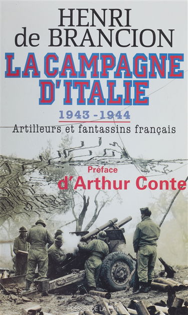 La campagne d'Italie, 1943-1944 : artilleurs et fantassins français