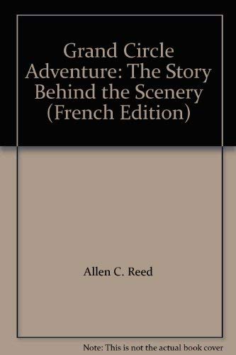 Couverture de Grand Circle Adventure: The Story Behind the Scenery (French Edition)