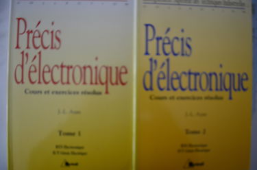 Precis D'Electronique. Tome 1, Cours Et Exercices Resolus