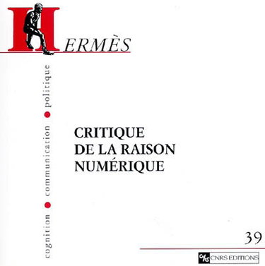 Couverture de Hermès, n° 39. Critique de la raison numérique