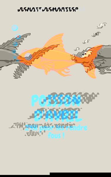 Poisson d'avril: 24H pour les rendre fous !