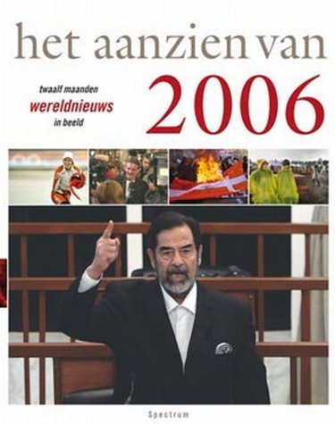 Couverture de Het Aanzien van 2006: twaalf maanden wereldnieuws in beeld