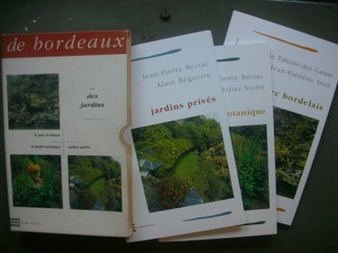 Couverture de Coffret La Forme de Bordeaux no.2 "Des Jardins" Le Parc Bordelais/Le jardin botanique/Jardins privés - Editions Confluences 1994