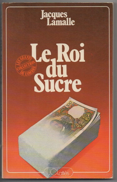 Couverture de Le Roi du sucre (Collection Les Géants de l'ombre)