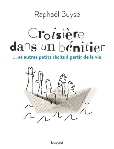 Croisière dans un bénitier : ... et autres petits récits à partie de la vie