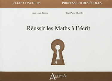 Réussir les maths à l'écrit