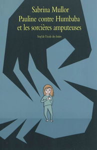 Pauline contre Humbaba et les sorcières amputeuses