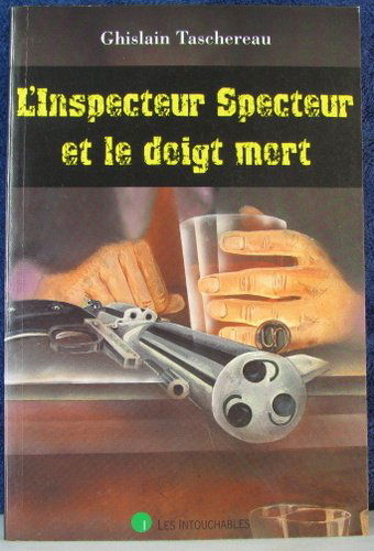 L inspecteur specteur et le doigt mort