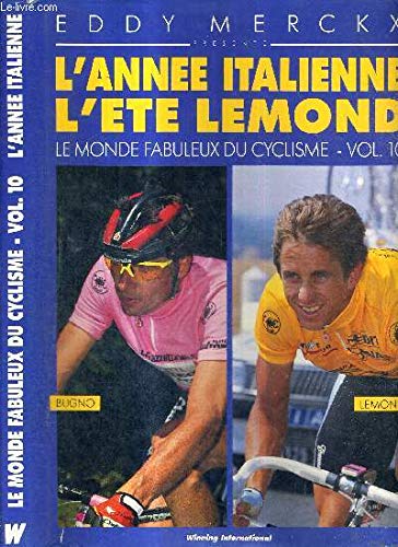 Couverture de L'année Italienne l'été Lemond. Le Monde Fabuleux Du Cyclisme