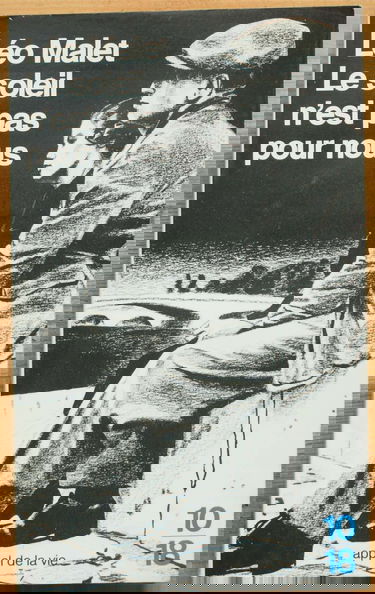 Trilogie noire. Vol. 2. Le Soleil n'est pas pour nous