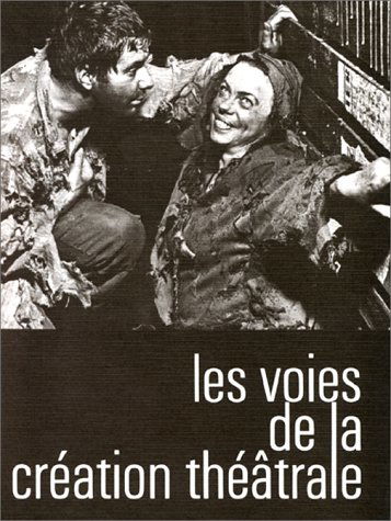 Les voies de la création théâtrale. Vol. 3. J. Genet, B. Brecht, E. Schwarz, théâtre Taganka