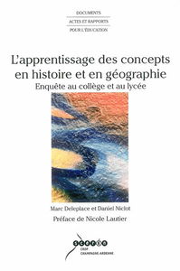 L'apprentissage des concepts en histoire et en géographie : enquête au collège et au lycée