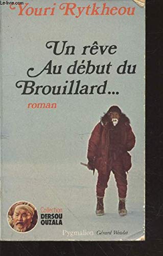 Un Rêve au début du brouillard