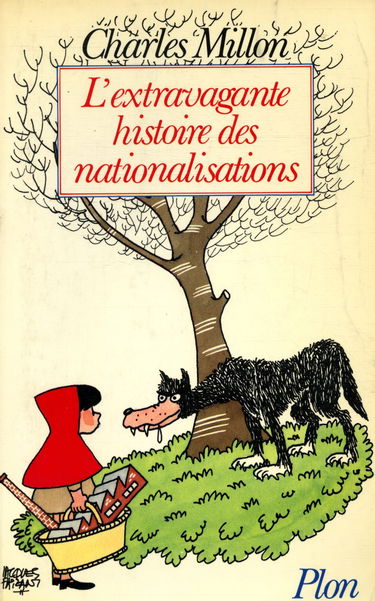 L'Extravagante histoire des nationalisations