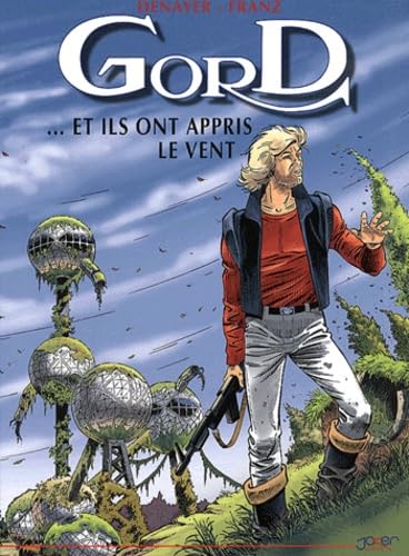 Gord... et ils ont appris le vent, numéro 1
