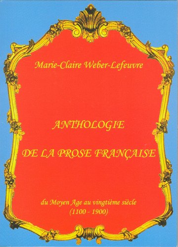 Anthologie de la prose francaise- 504 p. reperes litt.hist.art. index themes- photos-1100-1900 - i-
