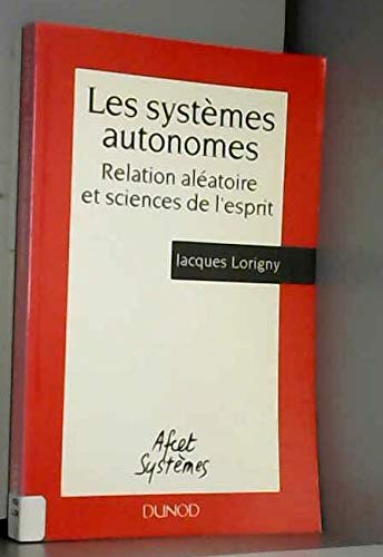 Les Systèmes autonomes : relation aléatoire et sciences de l'esprit