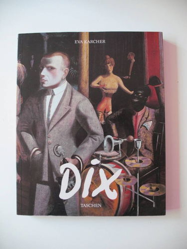 Otto Dix : "je deviendrai célèbre ou je serai honni"