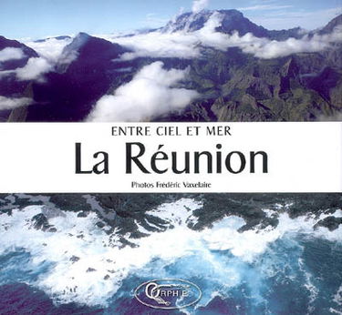 La Réunion : entre ciel et mer